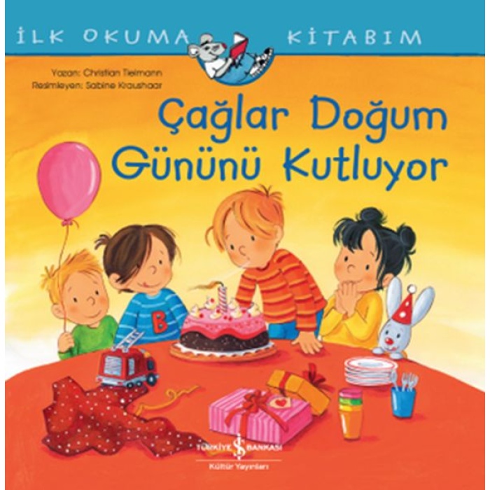 Çağlar Doğum Günü Kutluyor - İlk Okuma Kitabım