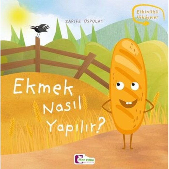 Oluşum Hikayeleri - Ekmek Nasıl Yapılır?