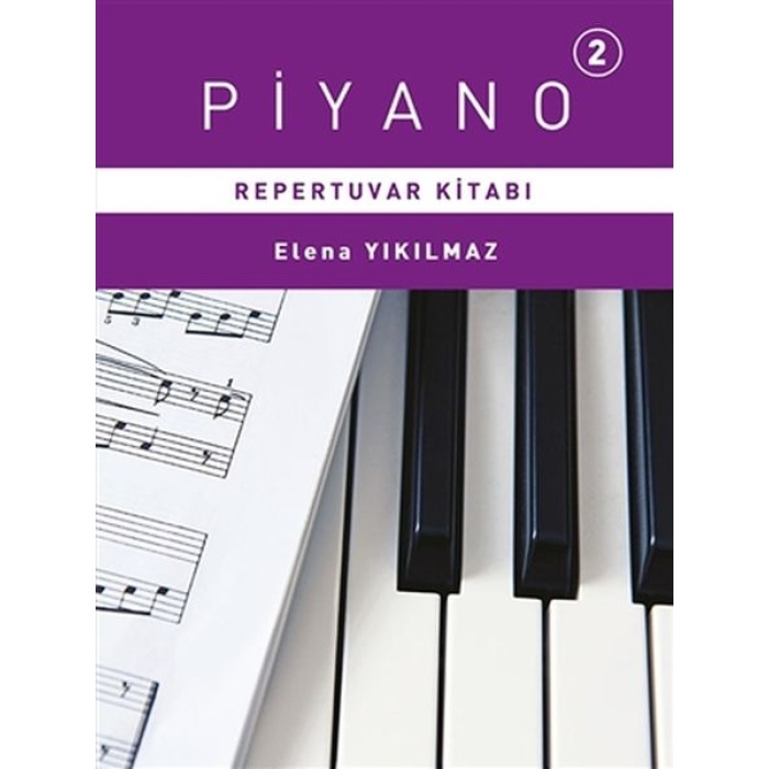 Piyano 2 - Repertuvarı Kitabı