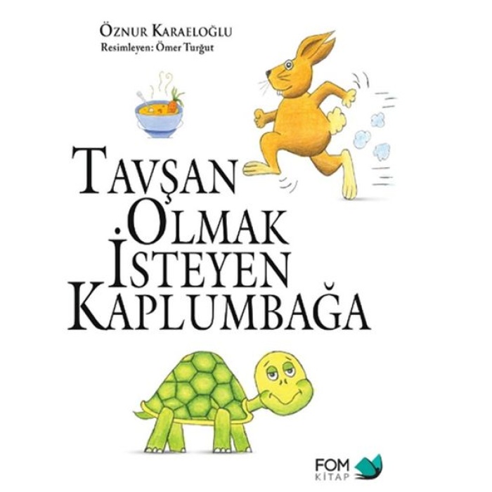 Tavşan Olmak İsteyen Kaplumbağa