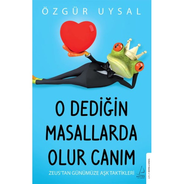 O Dediğin Masallarda Olur Canım