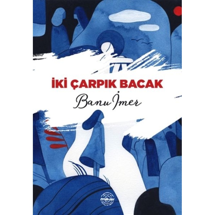 İki Çarpık Bacak