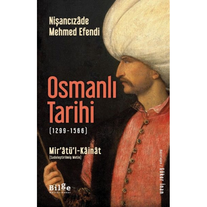 Osmanlı Tarihi (1299-1566) - Mir’âtü’l-Kâinât