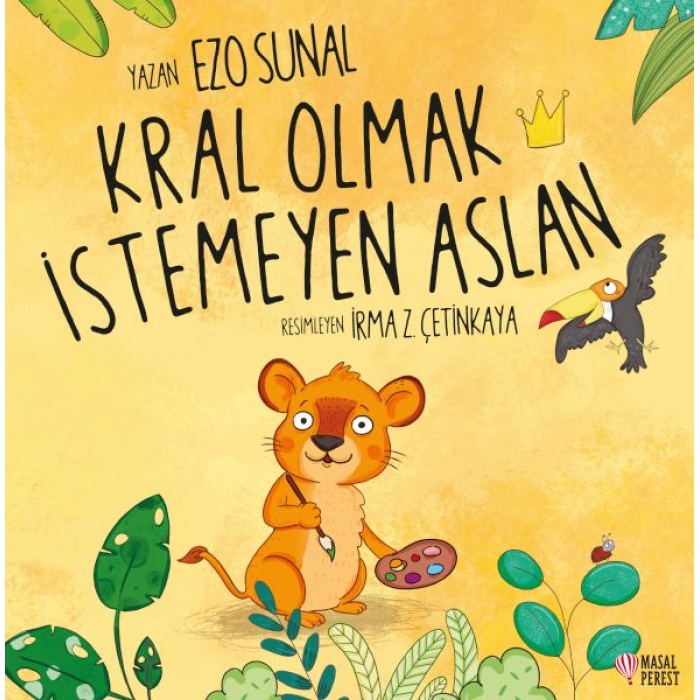 Kral Olmak İstemeyen Aslan