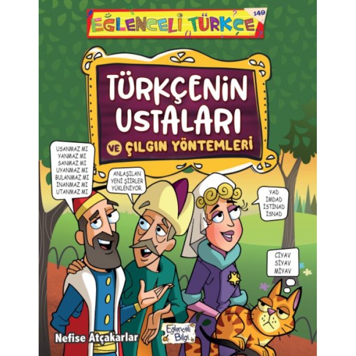 Türkçenin Ustaları Ve Çılgın Yöntemleri