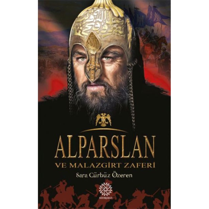 Alparslan Ve Malazgirt Zaferi