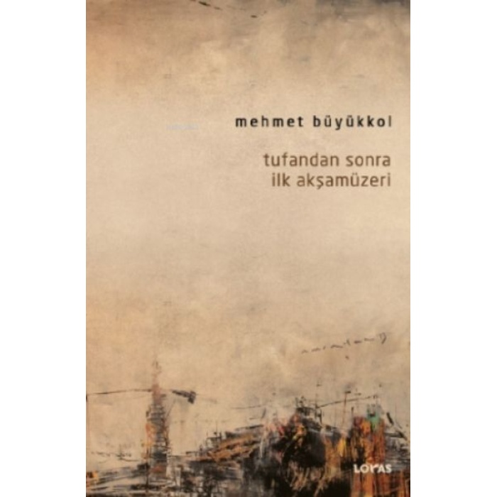 Tufandan Sonra İlk Akşamüzeri