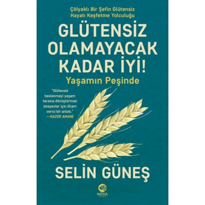 Glütensiz Olamayacak Kadar İyi! - Yaşamın Peşinde