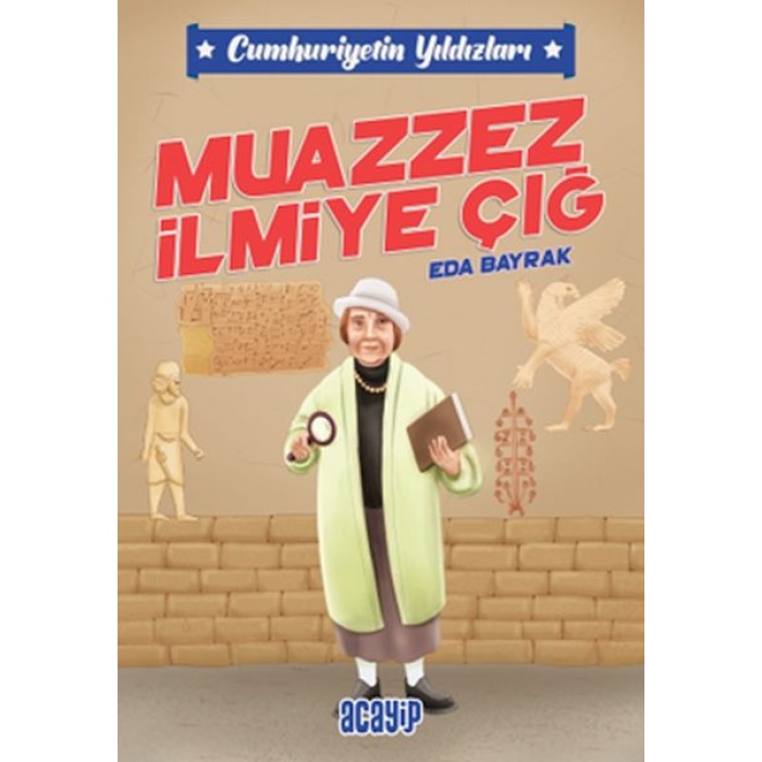 Cumhuriyetin Yıldızları 5 - Muazzez İlmiye Çığ