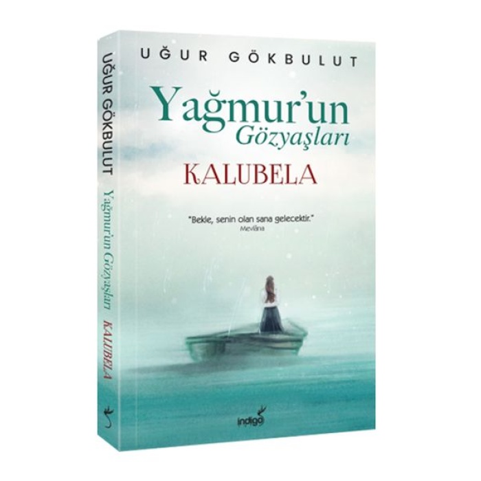 Yağmur’un Gözyaşları - Kalubela