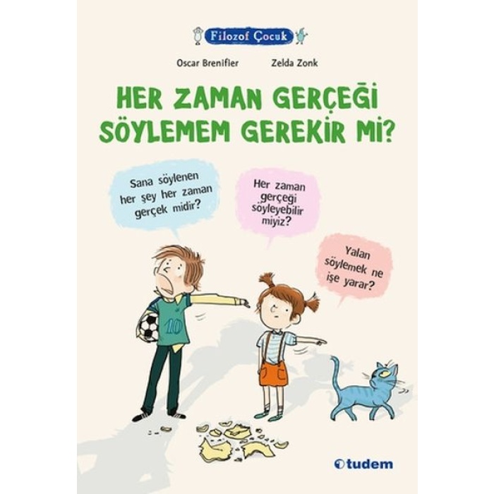 Filozof Çocuk - Her Zaman Gerçeği Söylemem Gerekir Mi?