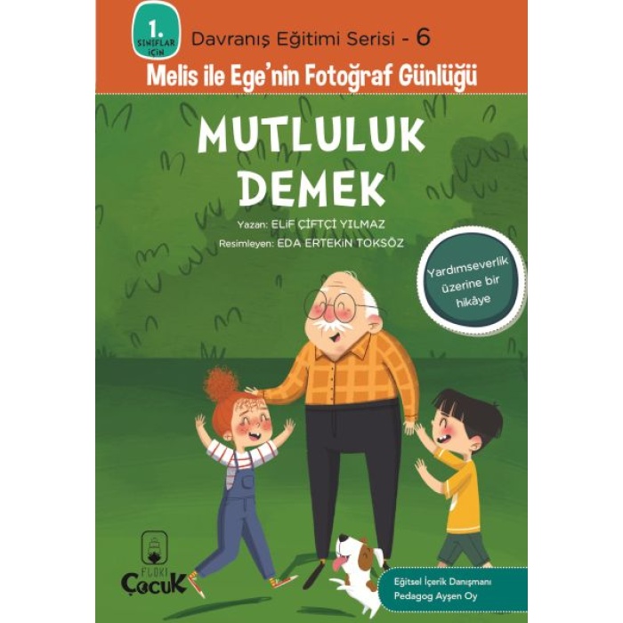 Davranış Eğitimi Serisi 6 - Melis Ile Egenin Fotoğraf Günlüğü-Mutluluk Demek