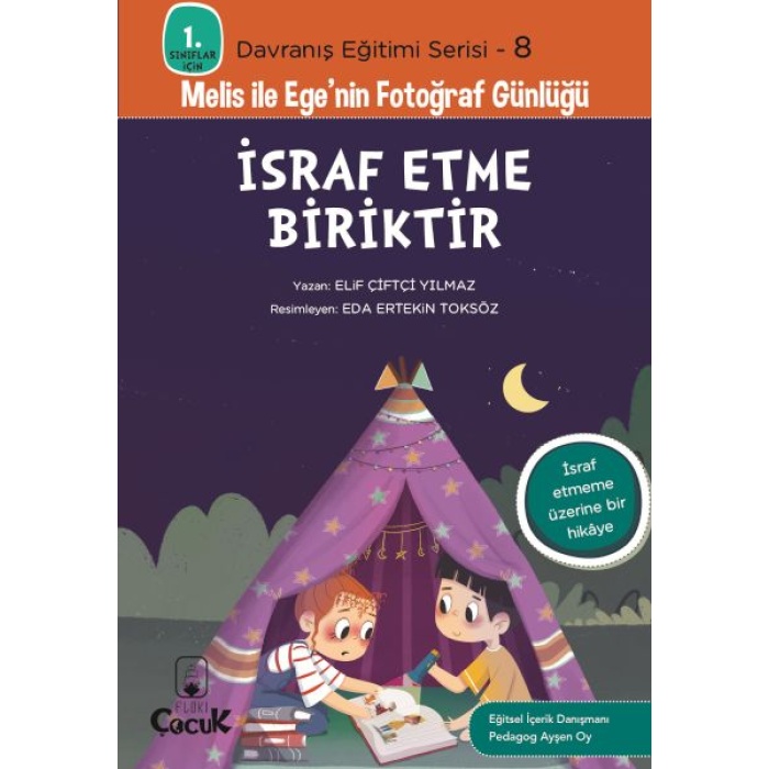 Davranış Eğitimi Serisi 8 - Melis Ile Egenin Fotoğraf Günlüğü-İsraf Etme Biriktir