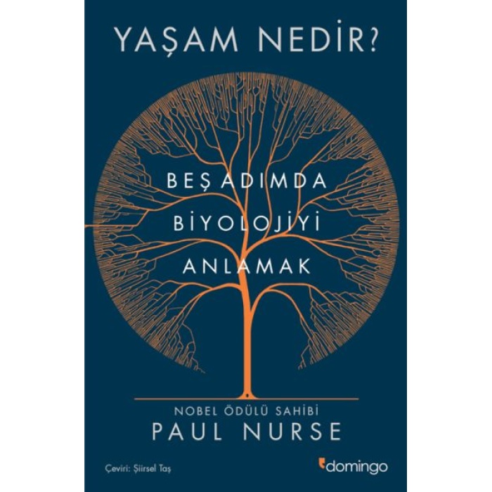 Yaşam Nedir? Beş Adımda Biyolojiyi Anlamak