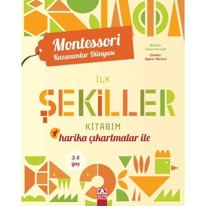 Montessori Kazanımlar Dünyası - İlk Şekiller Kitabım (3-4 Yaş)