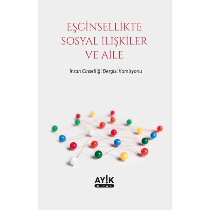 Eşcinsellikte Sosyal İlişkiler Ve Aile