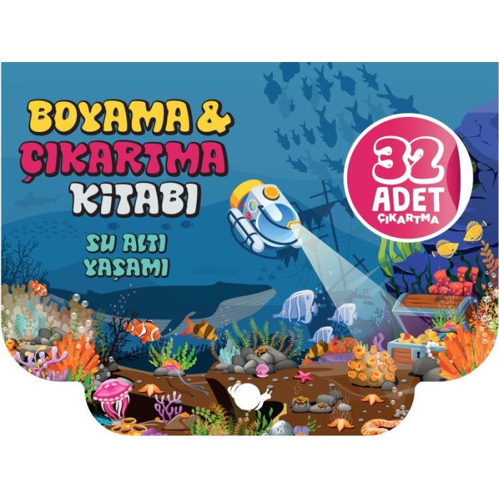 Su Altı Yaşamı - Boyama Ve Çıkartma Kitabı