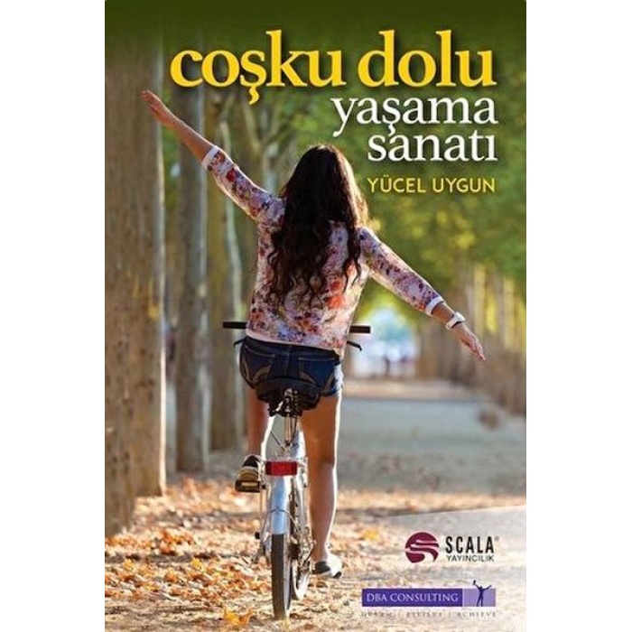 Coşku Dolu Yaşama Sanatı