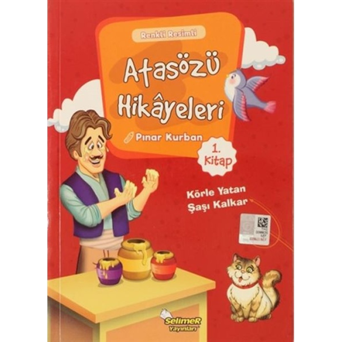 Atasözü Hikayeleri - Körle Yatan Şaşı Kalkar