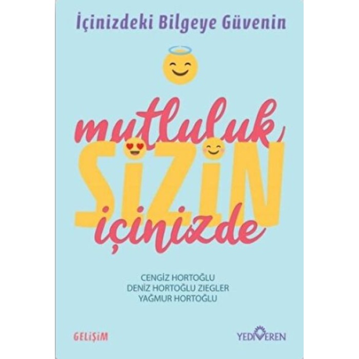 Mutluluk Sizin İçinizde