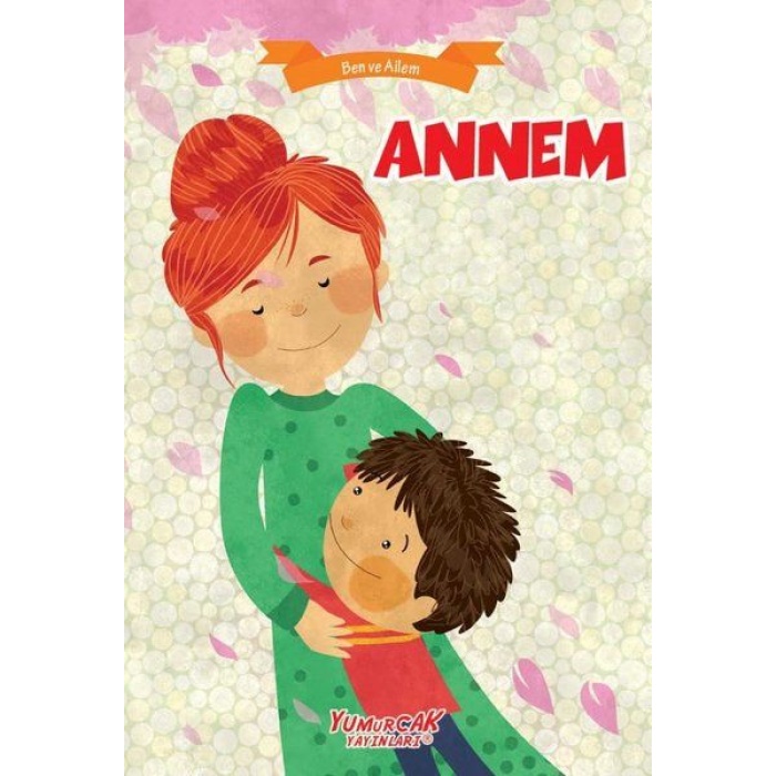 Annem - Ben Ve Ailem