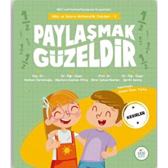 Paylaşmak Güzeldir - Mila Ve Sarpın Matematik Öyküleri 4