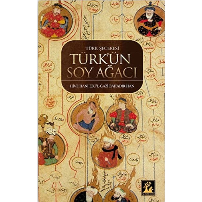 Türk Şeceresi - Türkün Soyağacı