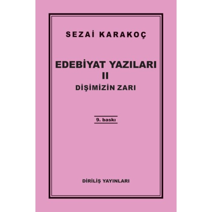 Edebiyat Yazıları 2 - Dişimizin Zarı