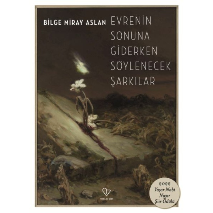 Evrenin Sonuna Giderken Söylenecek Şarkılar