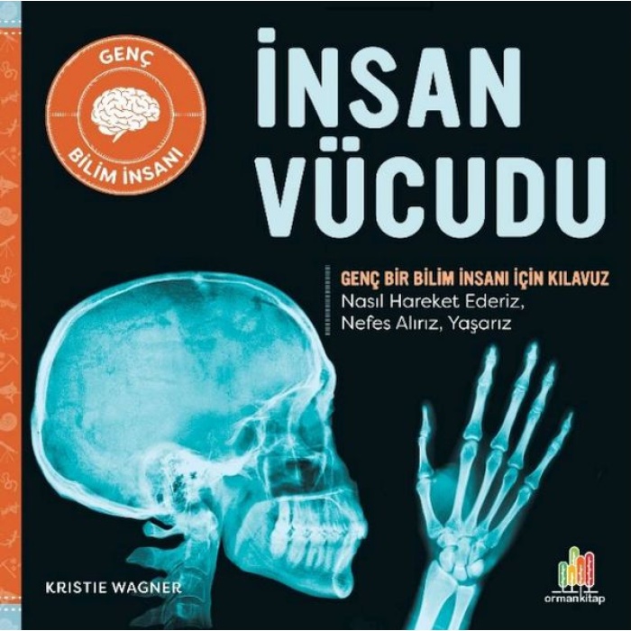 İnsan Vücudu Genç Bir Bilim İnsanı İçin Kılavuz