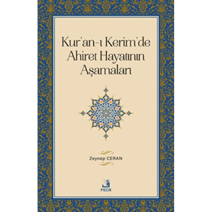 Kuran-I Kerimde Ahiret Hayatının Aşamaları