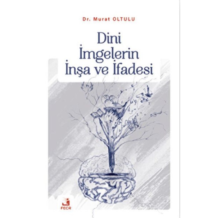 Dini İmgelerin İnşa Ve İfadesi