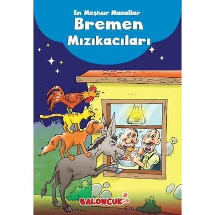 Çocuklar Için En Meşhur Masallar - Bremen Mızıkacıları Hayal Ve Odak Geliştirici Masallar