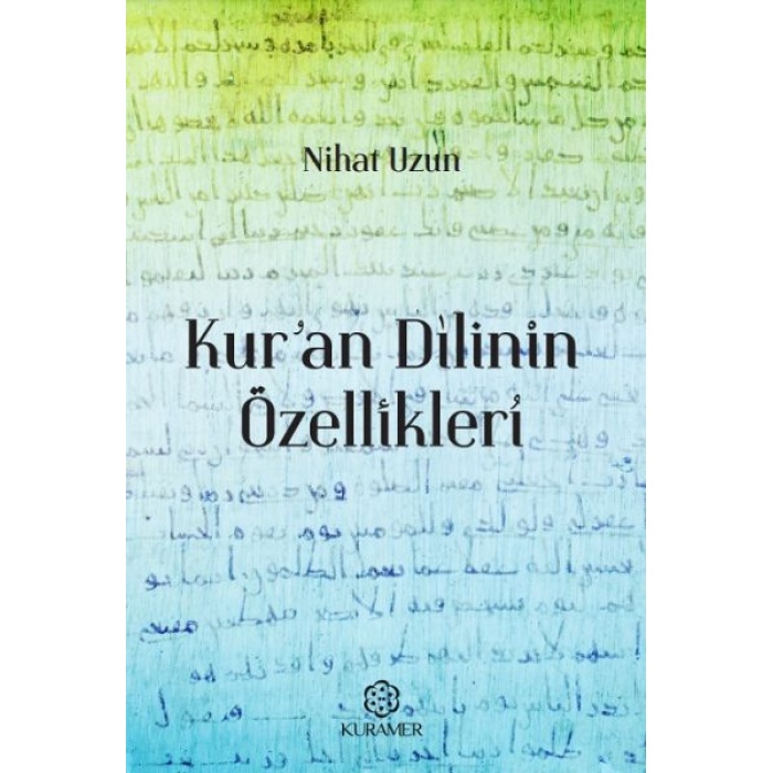 Kuran Dilinin Özellikleri