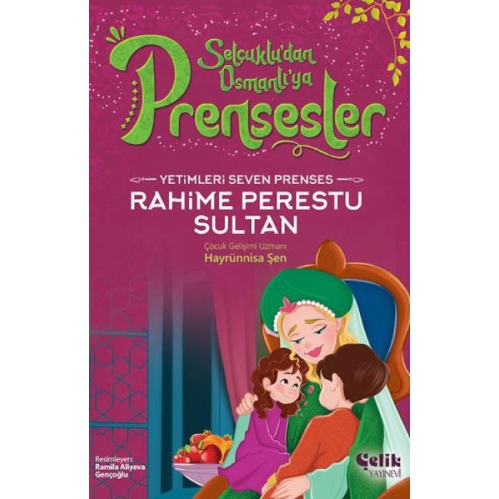 Yetimleri Seven Prenses Rahime Perestu Sultan