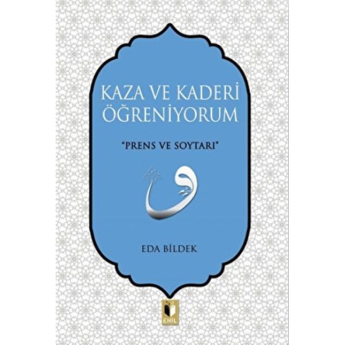 Kaza Ve Kaderi Öğreniyorum