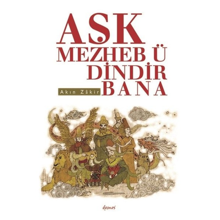 Aşk Mezheb-Ü Dindir Bana