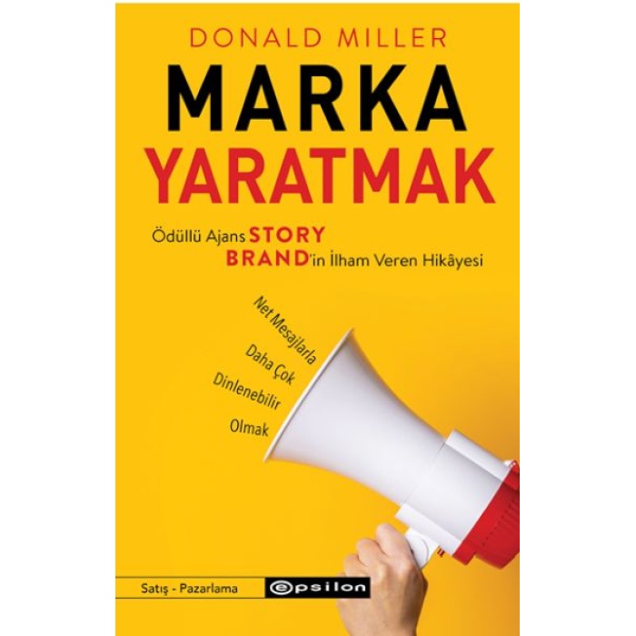 Marka Yaratmak - Ödüllü Ajans Storybrand’in İlham Veren Hikâyesi