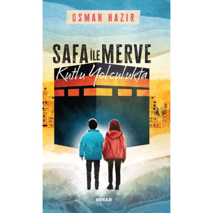 Safa Ile Merve  - Kutlu Yolculukta