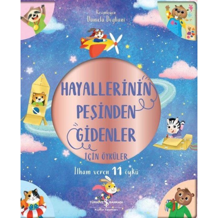 Hayallerinin Peşinden Gidenler İçin Öyküler - İlham Veren 11 Öykü