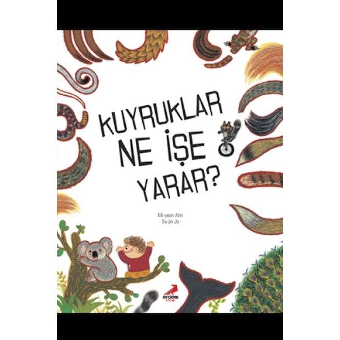 Kuyruklar Ne İşe Yarar