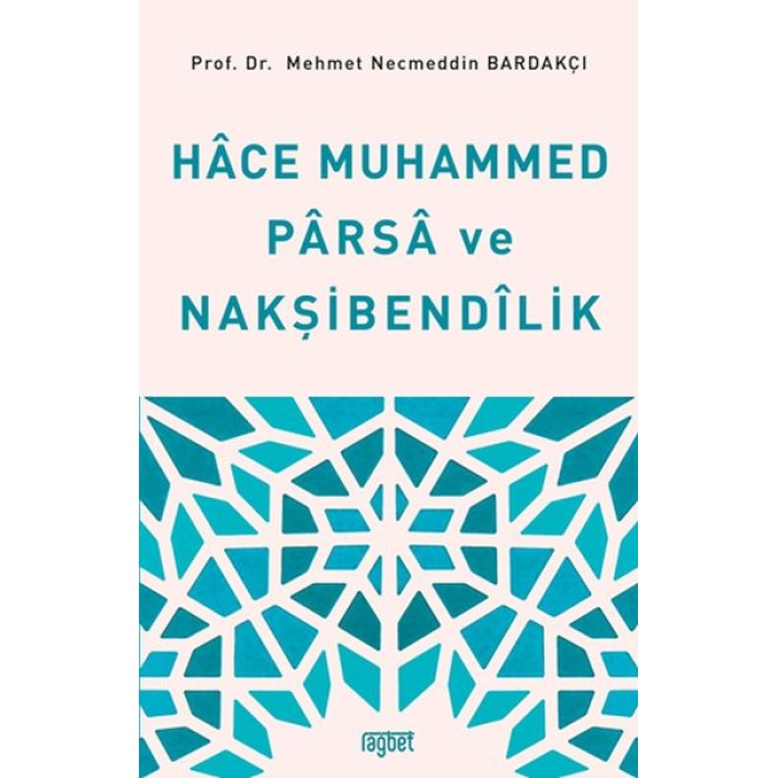 Hace Muhammed Parsa Ve Nakşibendilik