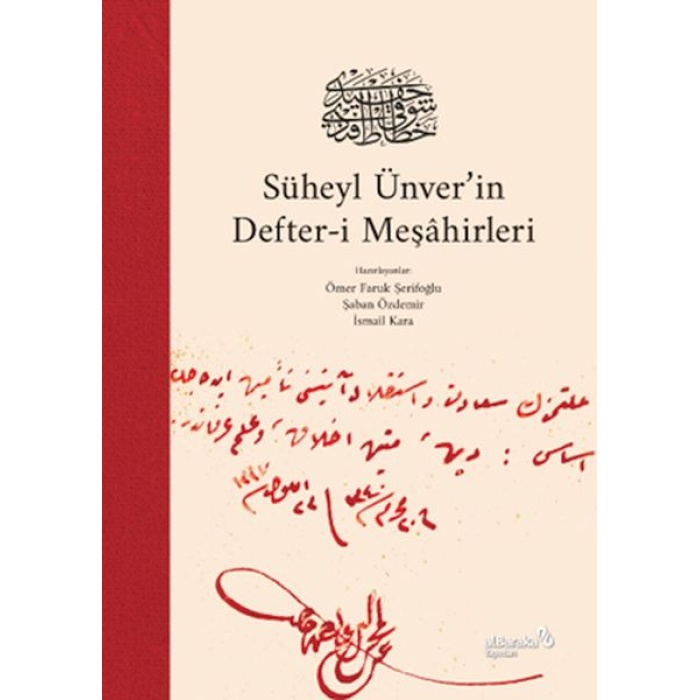 Süheyl Ünver’in Defter-I Meşâhirleri (Ciltli)