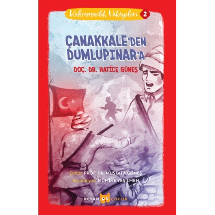 Kahramanlık Hikayeleri - 2 Çanakkaleden Dumlupınara