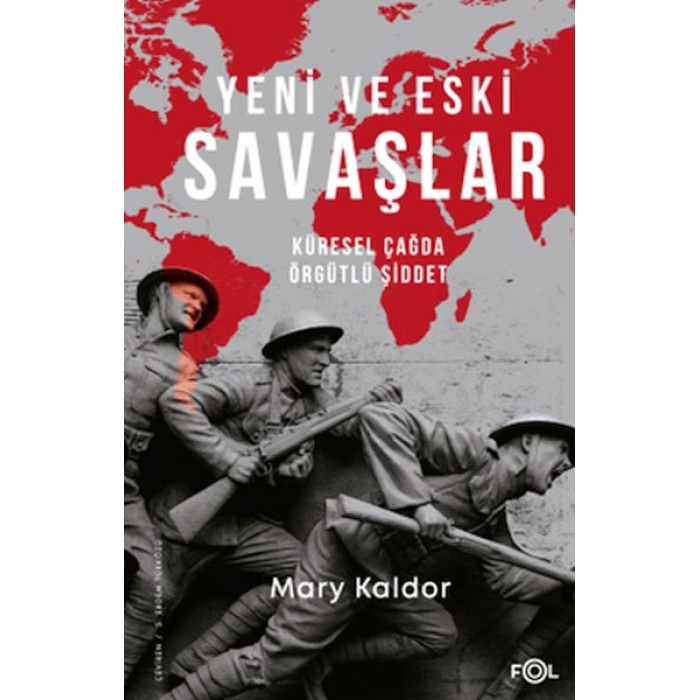 Yeni Ve Eski Savaşlar – Küresel Çağda Örgütlü Şiddet