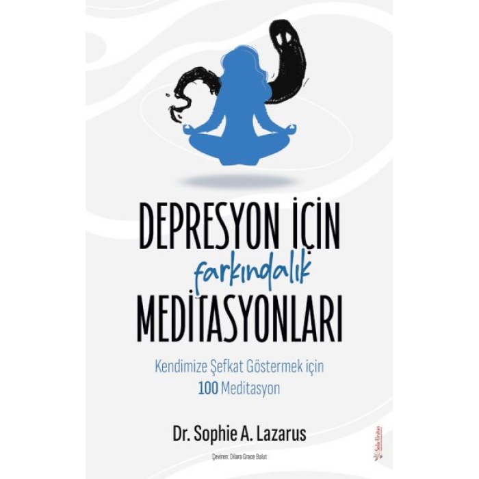 Depresyon Için Farkındalık Meditasyonları