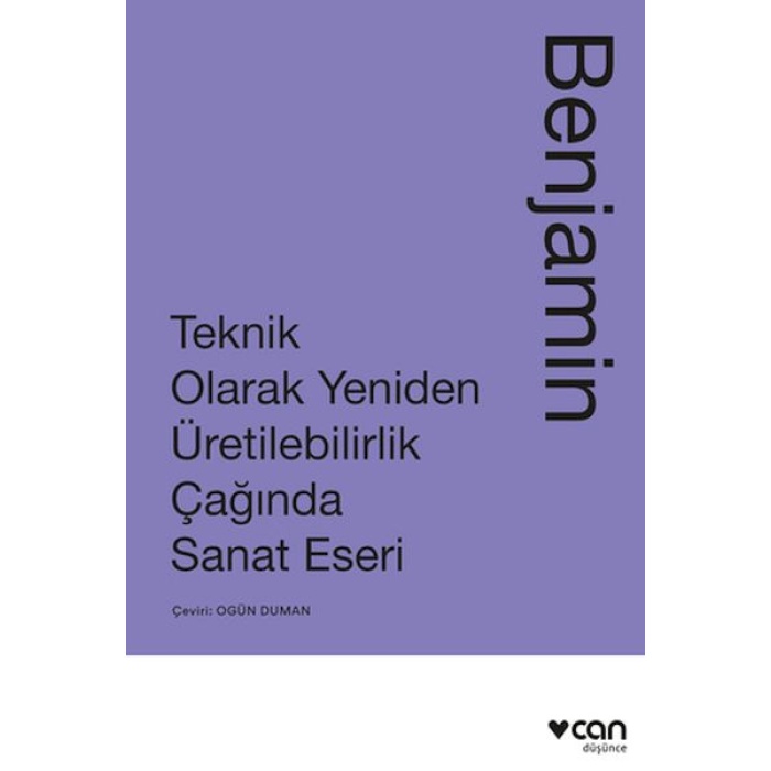 Teknik Olarak Yeniden Üretilebilirlik Çağında Sanat Yapıtı