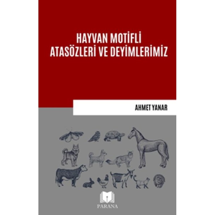 Hayvan Motifli Atasözleri Ve Deyimlerimiz