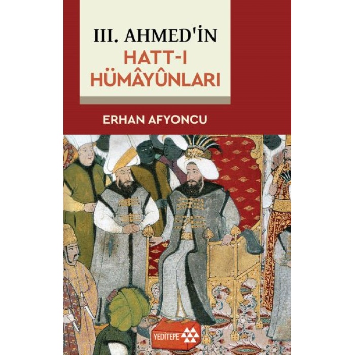 Iii. Ahmedin Hatt-I Hümâyûnları