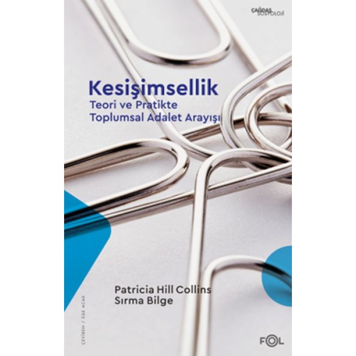 Kesişimsellik –Teori Ve Pratikte Toplumsal Adalet Arayışı–